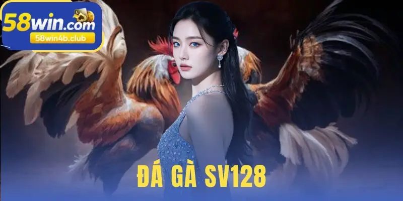 Đá Gà SV128