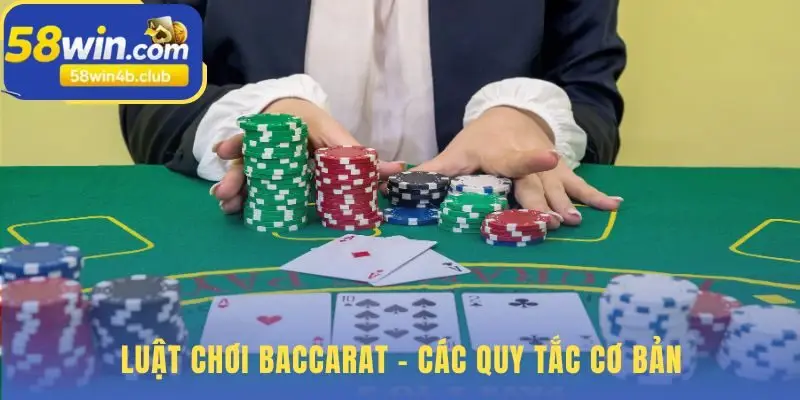 Luật chơi Baccarat tập trung vào 3 cửa cược và điểm số 9