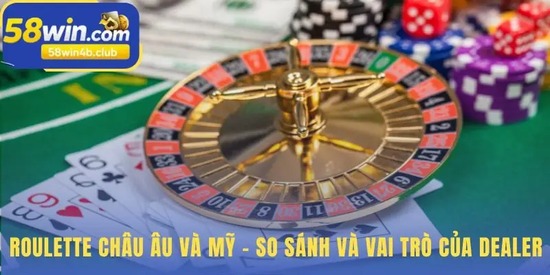 Phiên bản Châu Âu ưu việt hơn nhờ lợi thế nhà cái thấp